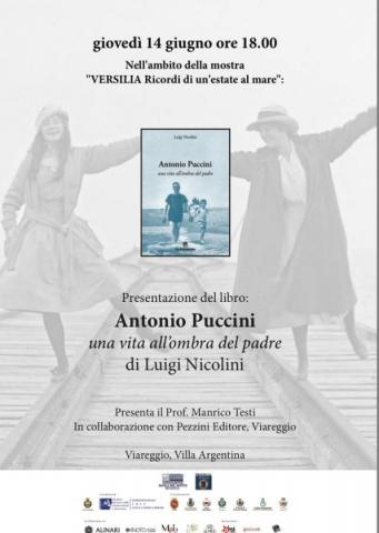 Invito alla presentazione del libro "Antonio Puccini - una vita all'ombra del padre"